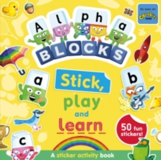 Alphablocks Stick, Play and Learn: A Sticker Activity Book Paperback / softback