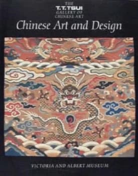 Chinese Art and Design by Victoria and Albert Museum and Rose Kerr and Verity Wilson and Craig Clunas Paperback