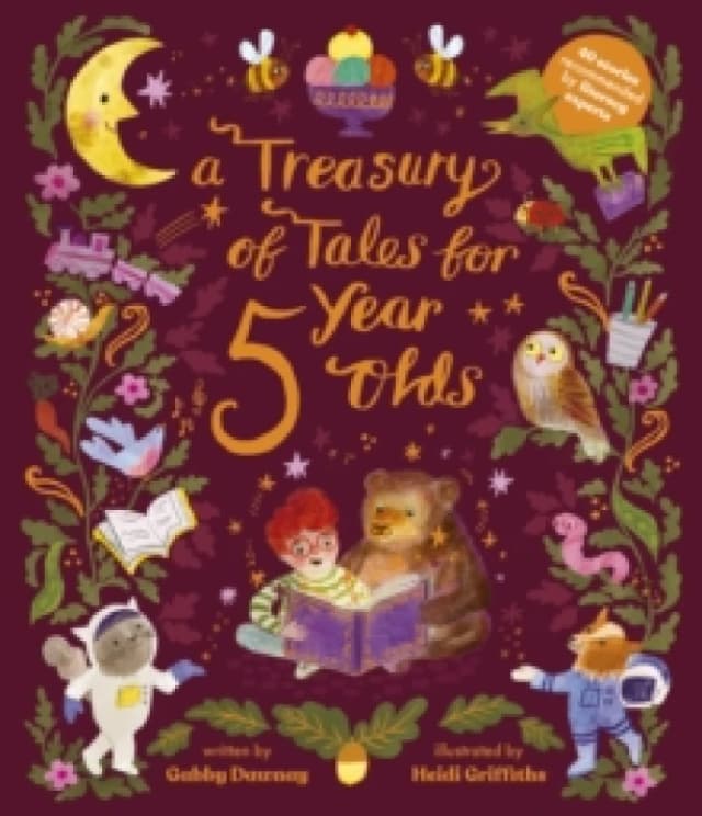 A Treasury of Tales for Five-Year-Olds : 40 stories recommended by literary experts Hardback