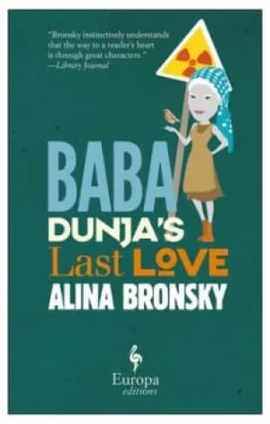 Baba Dunjas last love by Alina Bronsky