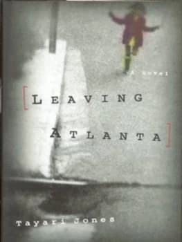 Leaving Atlanta by Tayari Jones Hardback