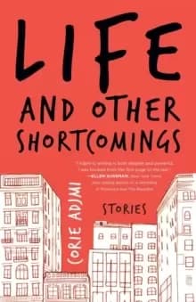 Life and Other Shortcomings : Stories