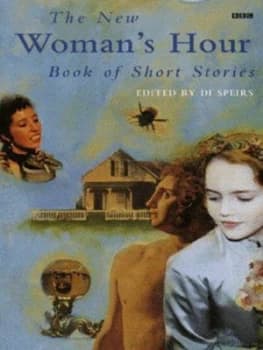 The New Womans Hour Book of Short Stories by Di Speirs Book