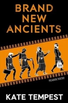 Brand New Ancients by Kate Tempest Paperback