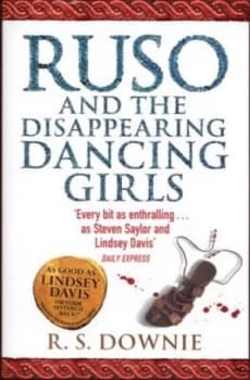 Ruso and the Disappearing Dancing Girls by R. S. Downie Book