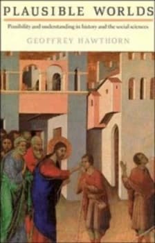 Plausible Worlds by Geoffrey Hawthorn Book