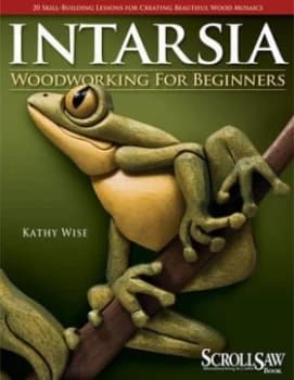 Intarsia Woodworking for Beginners by Kathy Wise Paperback