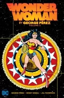 Wonder Woman by George Perez Volume 5