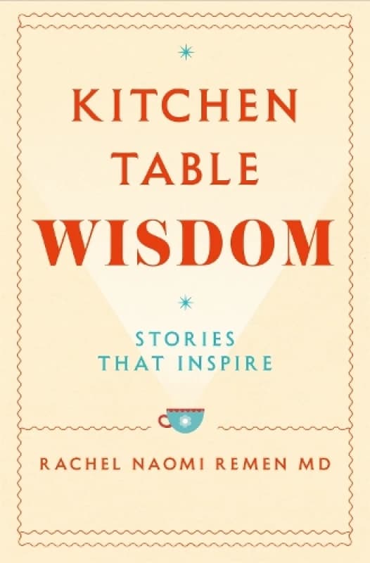 Kitchen Table Wisdom : Stories That Inspire Paperback / softback