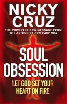 Soul Obsession by Nicky Cruz Paperback