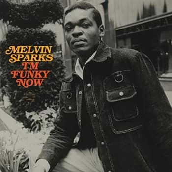 Melvin Sparks - Im Funky Now Vinyl