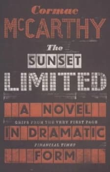 The Sunset Limited by Cormac Mccarthy Book