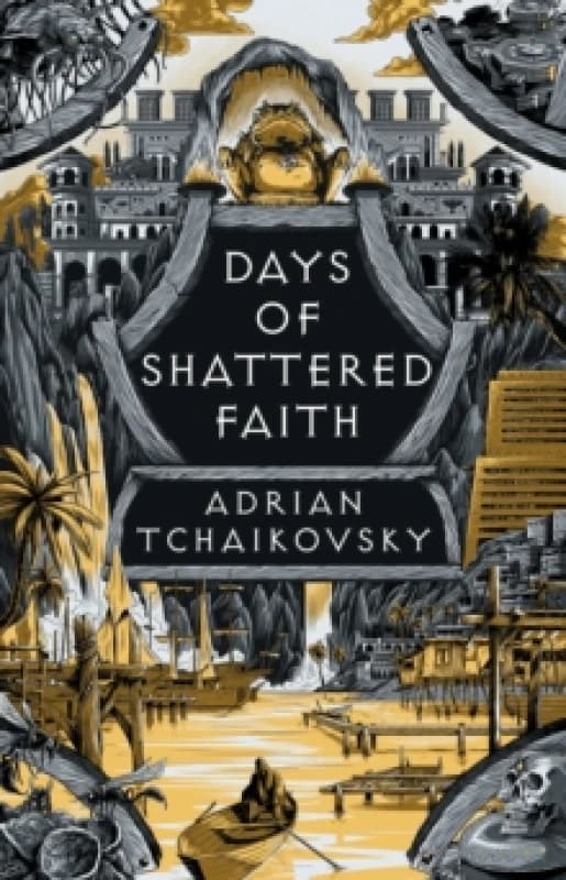 Days of Shattered Faith. Hardback. By Adrian Tchaikovsky Books