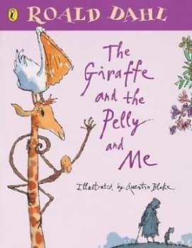 The Giraffe and the Pelly and Me by Roald Dahl Book