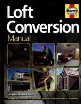 The Loft Conversion Manual by Ian Rock Book