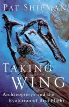Taking wing - Pat Shipman - Hardback - Used