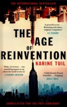 The Age of Reinvention by Karine Tuil Paperback
