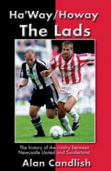 Haway/howay the Lads by Alan Candlish Book