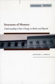 Structures of Memory by Jennifer A. Jordan Book