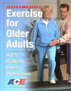 Exercise for older adults by Cedric X Bryant