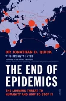 The End of Epidemics : How to stop viruses and save humanity now