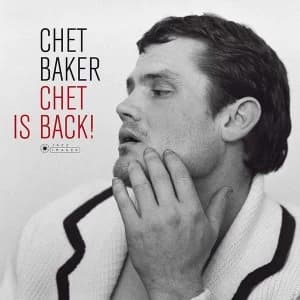 Chet Baker - Chet Is Back Limited Edition Vinyl