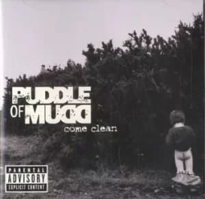 Puddle Of Mudd Come Clean 2001 Canadian CD album 0694930742
