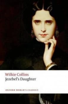 Jezebels Daughter by Wilkie Collins Paperback