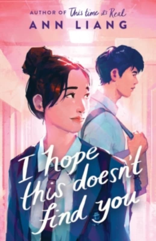 I Hope This Doesn't Find You. Paperback. By Ann Liang Books