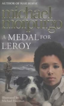 A Medal for Leroy by Michael Morpurgo Hardback