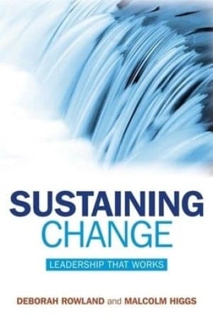 Sustaining change by Deborah Rowland
