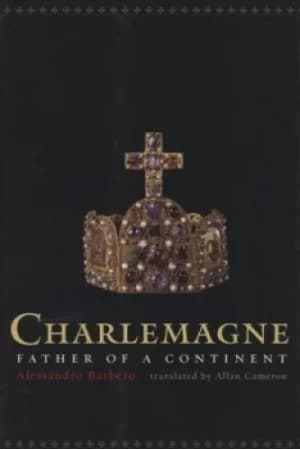 Charlemagne by Alessandro Barbero