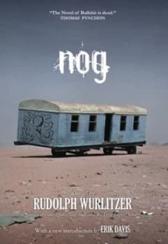 Nog by Rudolph Wurlitzer Paperback