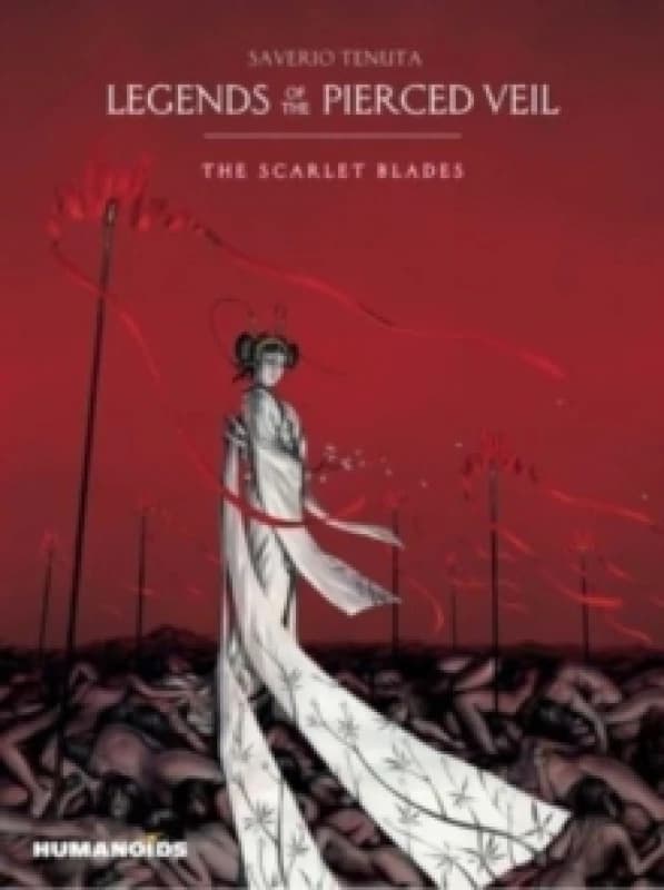Legends of the Pierced Veil: The Scarlet Blades Hardback