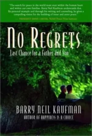 No regrets by Barry Neil Kaufman