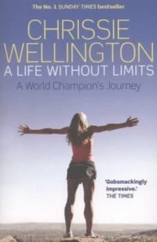 A Life Without Limits by Chrissie Wellington Paperback