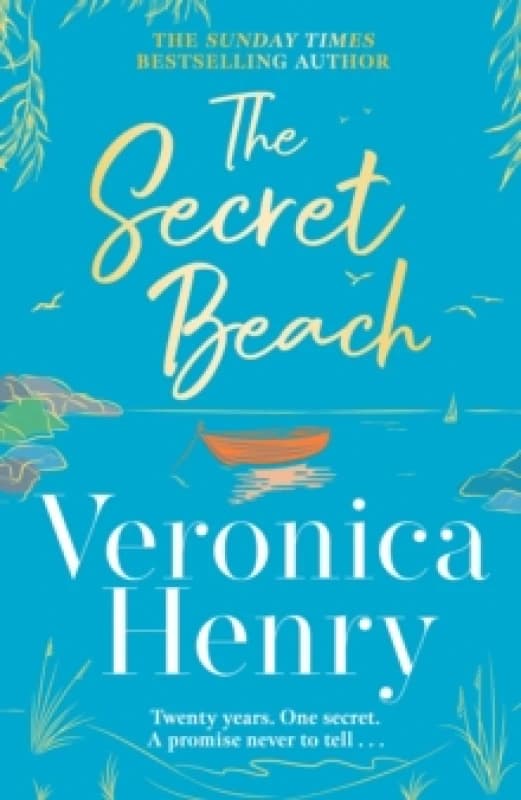 The Secret Beach : The stunning, escapist and gorgeously romantic new novel from the Sunday Times bestselling author Hardback