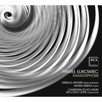 Marek Mizera, Urszula Kryger, Camerata Scholarum & Wojciech Zdyb - Pawel Lukowiec: Anamorphosis CD