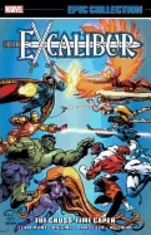 excalibur epic collection the cross time caper