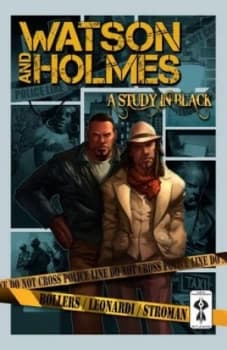 Watson and Holmes. Volume 1 a Study in Black by Karl Bollers Book