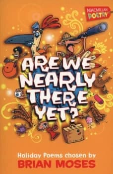 Are We Nearly There Yet by Brian Moses Book