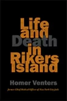 Life and Death in Rikers Island