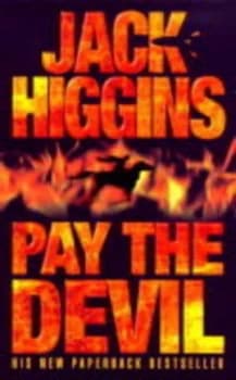 Pay the Devil by Jack Higgins Hardback