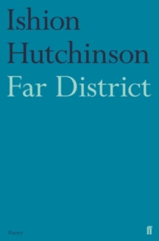 Far District. Paperback. By Ishion Hutchinson Books