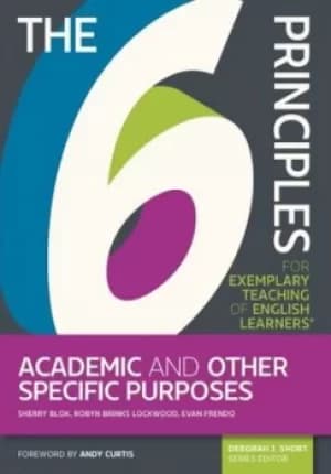 The 6 Principles for Exemplary Teaching of English Learners by Sherry Blok