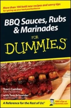 Bbq Sauces Rubs and Marinades for Dummies by Traci Cumbay Book