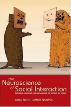 The Neuroscience of Social Interaction by Christopher D. Frith Book