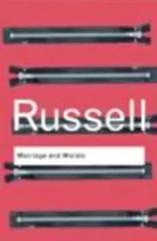 Marriage and morals by Bertrand Russell