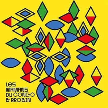 Les Mamans Du Congo & Rrobin - Les Mamans Du Congo & Rrobin CD
