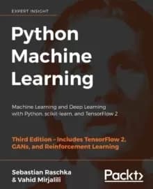 Python Machine Learning : Machine Learning and Deep Learning with Python, scikit-learn, and TensorFlow 2, 3rd Edition